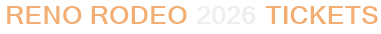Reno Rodeo 2026 Tickets
